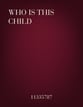 Who is This Child SATB choral sheet music cover